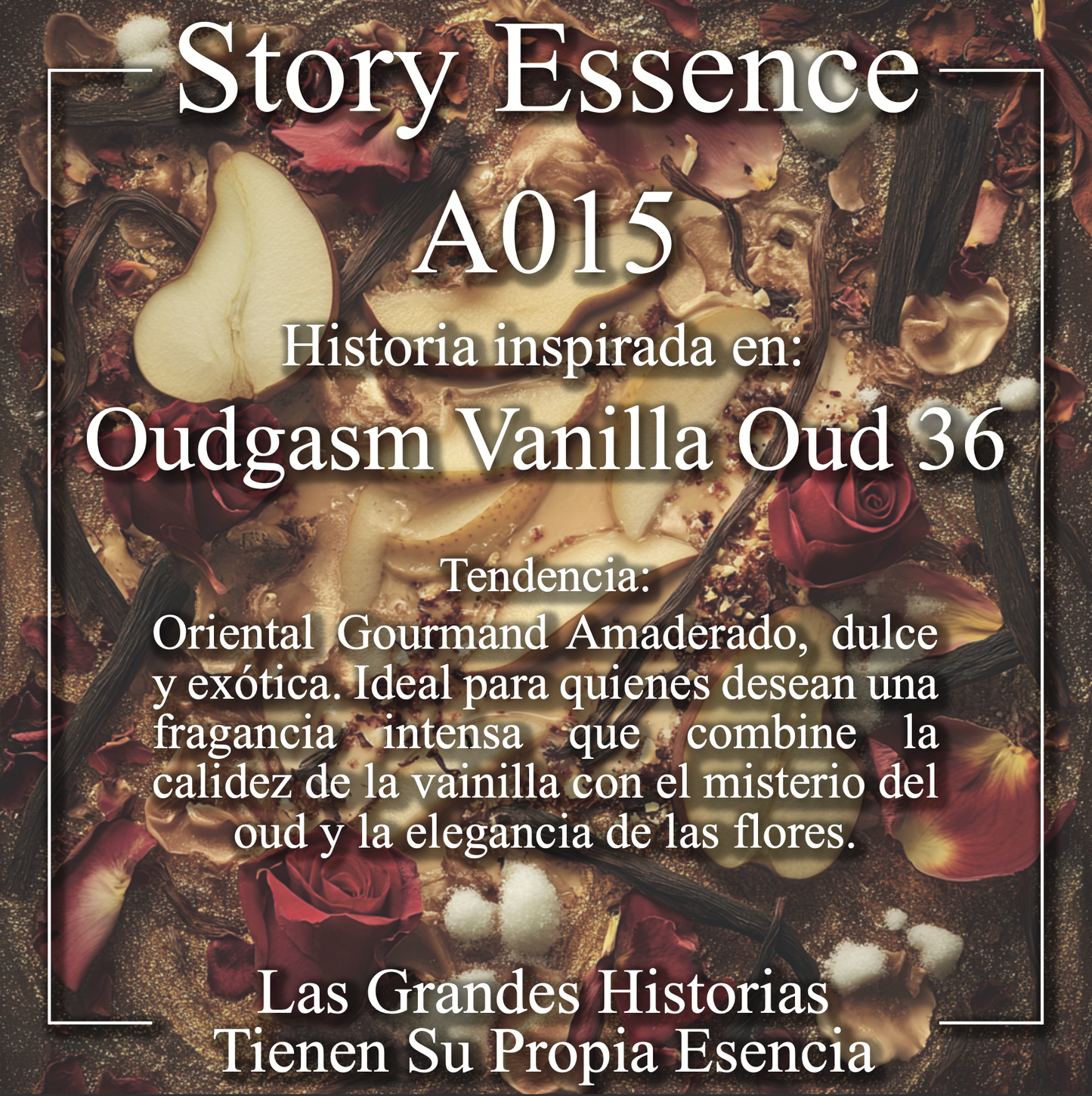A015  - Inspirado en Oudgasm Vanilla Oud 36