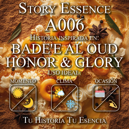 A006 - Inspirado en Bade'e Al Oud Honor & Glory