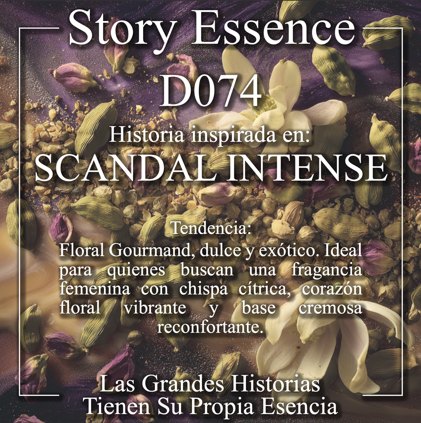 D074 - Inspirado en Scandal Intense
